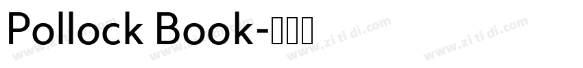 Pollock Book字体转换 Pollock Book字体转换